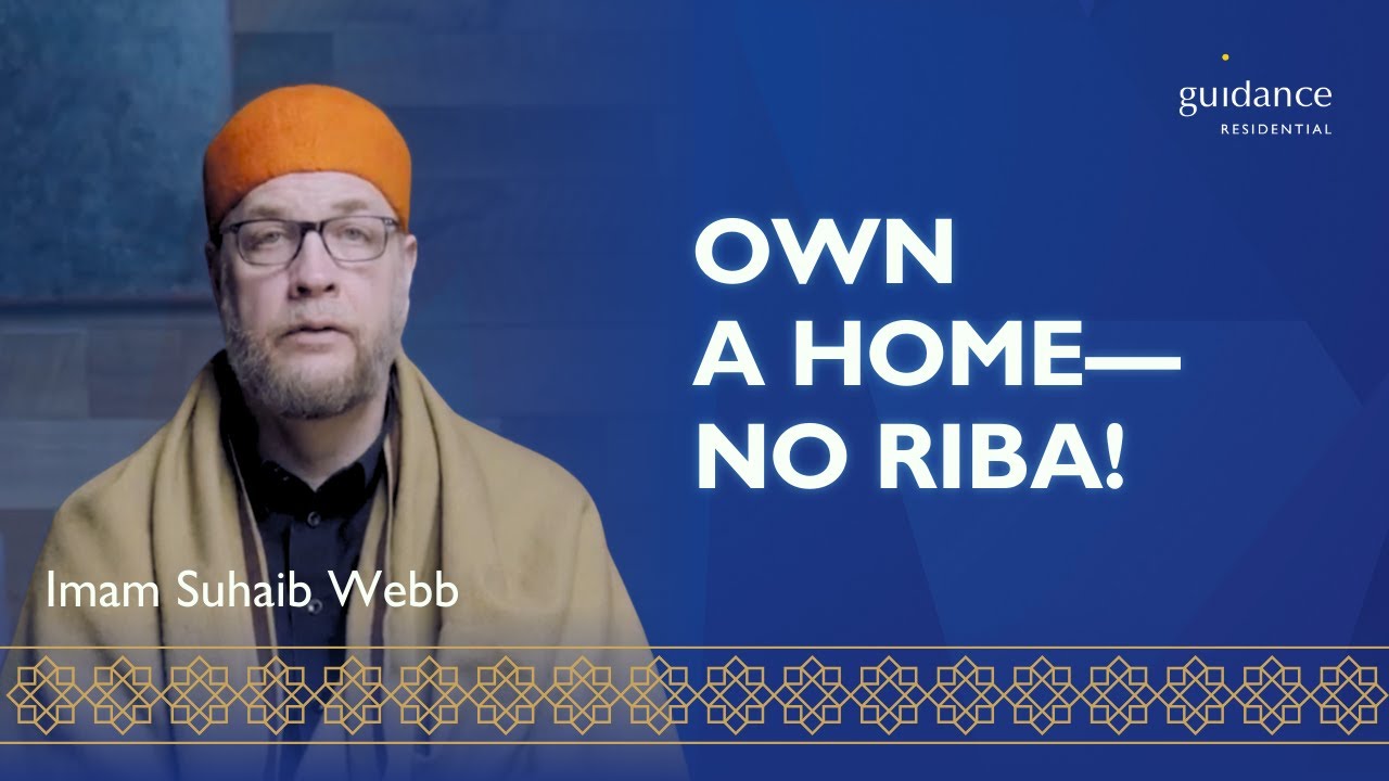Halal Homeownership in America | A Message from Imam Suhaib Webb